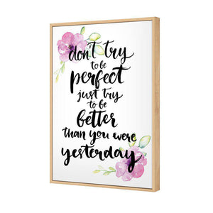 Better Than Yesterday, Tropical | Standard Canvas | Floating Frame | Oak