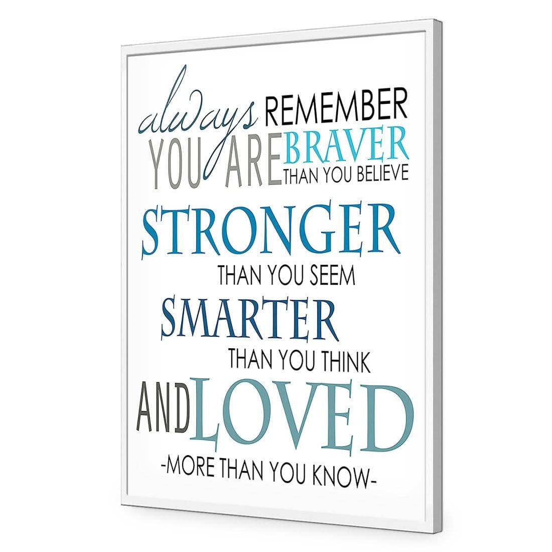Always Remember | Standard Acrylic | Flat Frame No Border | White