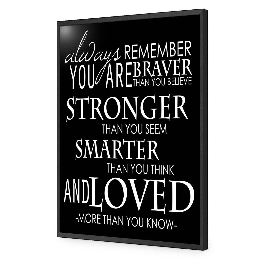 Always Remember, B&W | Standard Acrylic | Flat Frame No Border | Black
