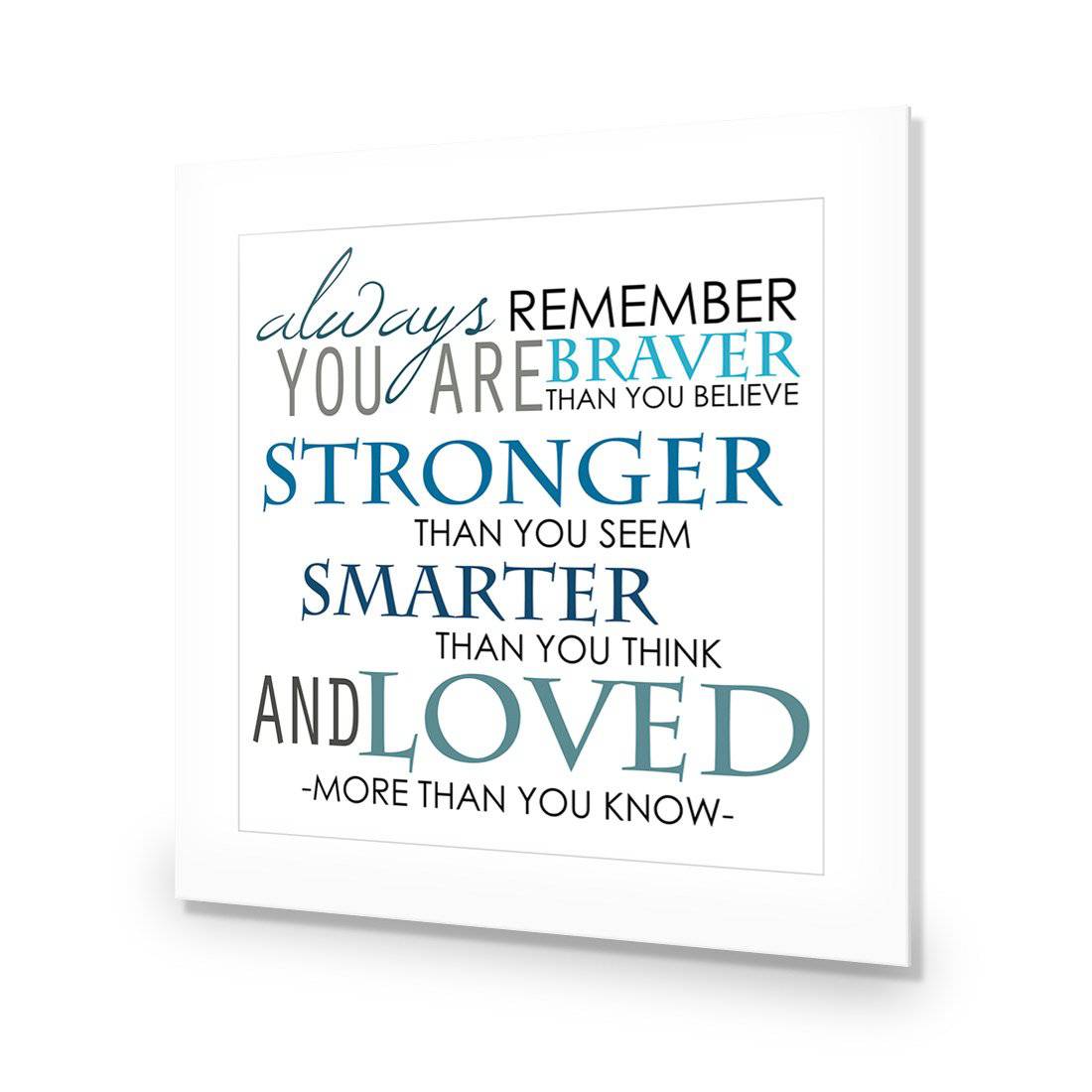 Always Remember, Square Acrylic Glass Art - Wall Art Designs - 2040_AS_Q WAD_AP - 030 - MAT_37x37_NONE