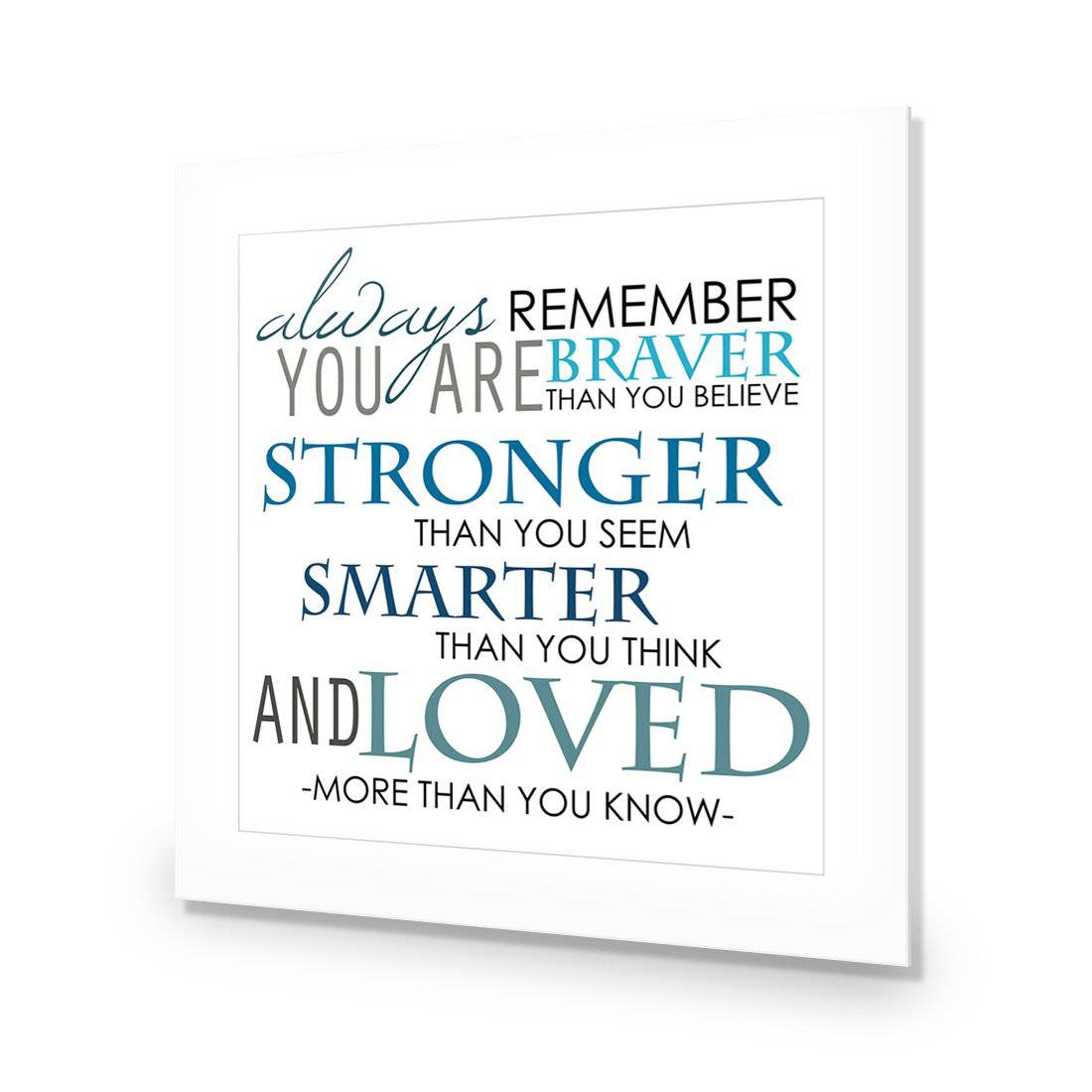 Always Remember, Square | Standard Acrylic | No Frame With Border