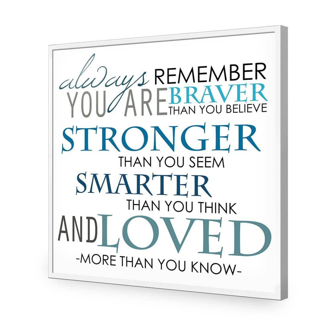 Always Remember, Square | Standard Acrylic | Flat Frame No Border | White