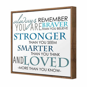 Always Remember, Square | Standard Canvas | Floating Frame | Natural