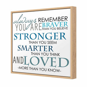 Always Remember, Square | Standard Canvas | Floating Frame | Oak