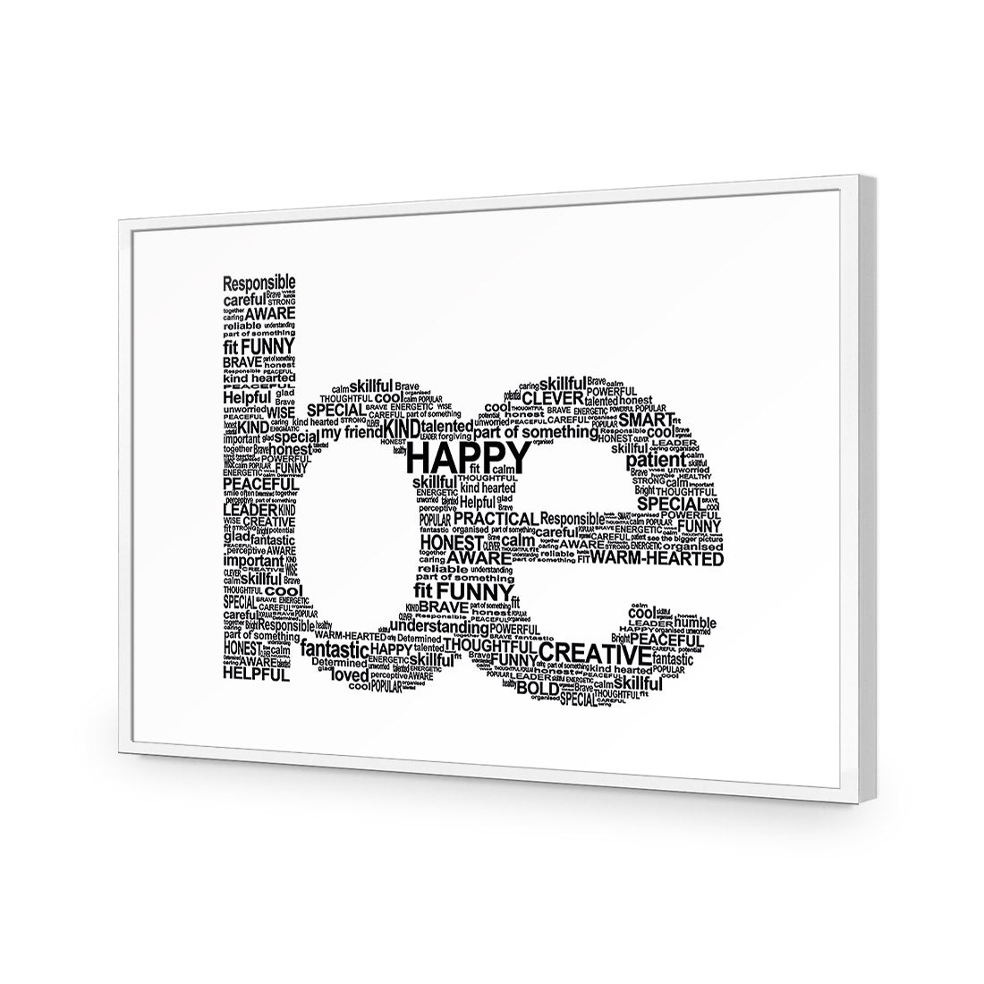 Be Everything, White - Wall Art Designs - 1904_BR_H WAD_AP - 030 - EDG_45x30_S - 2538 - WHT