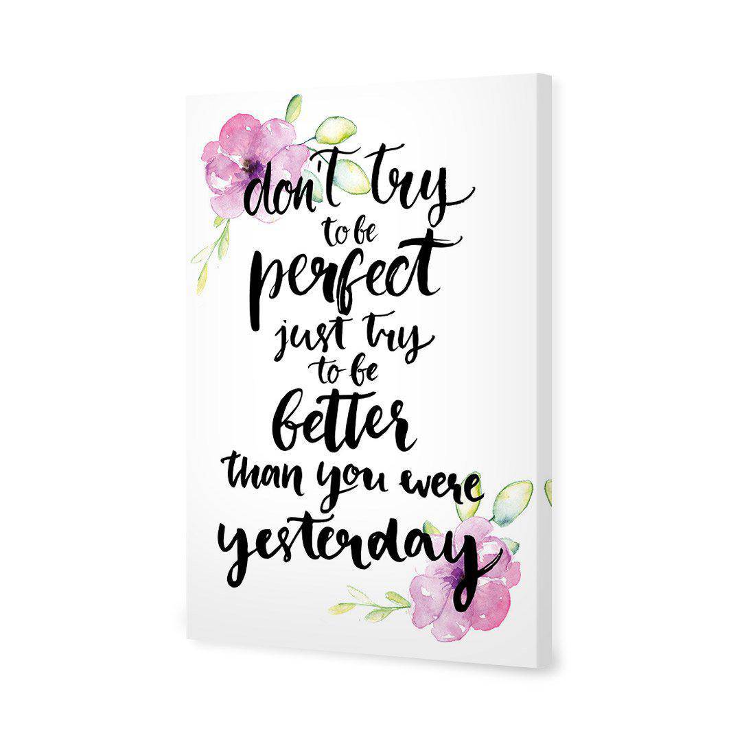 Better Than Yesterday, Tropical | Standard Canvas | No Frame | Stretched Canvas