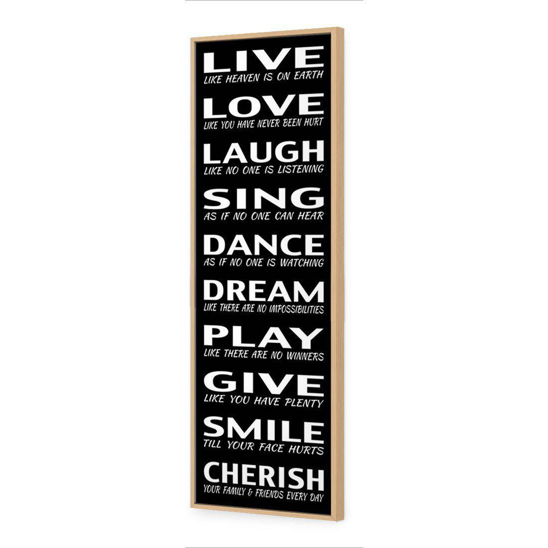 Live To Cherish, B&W | Standard Canvas | Floating Frame | Oak