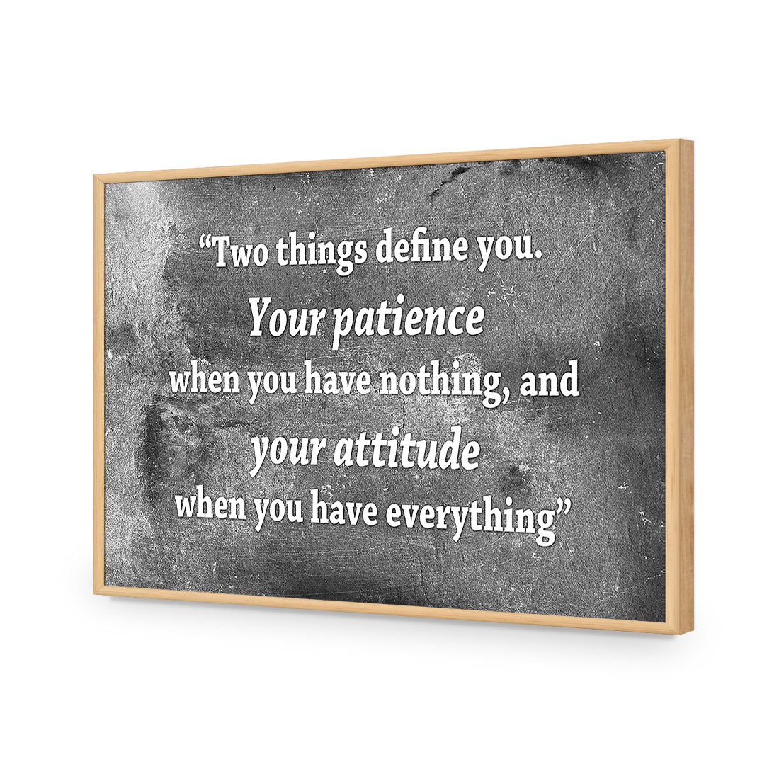 Two Things Define You, Black and White - Wall Art Designs - 1927_BR_H WAD_AP - 030 - EDG_45x30_S - 2538 - OAK